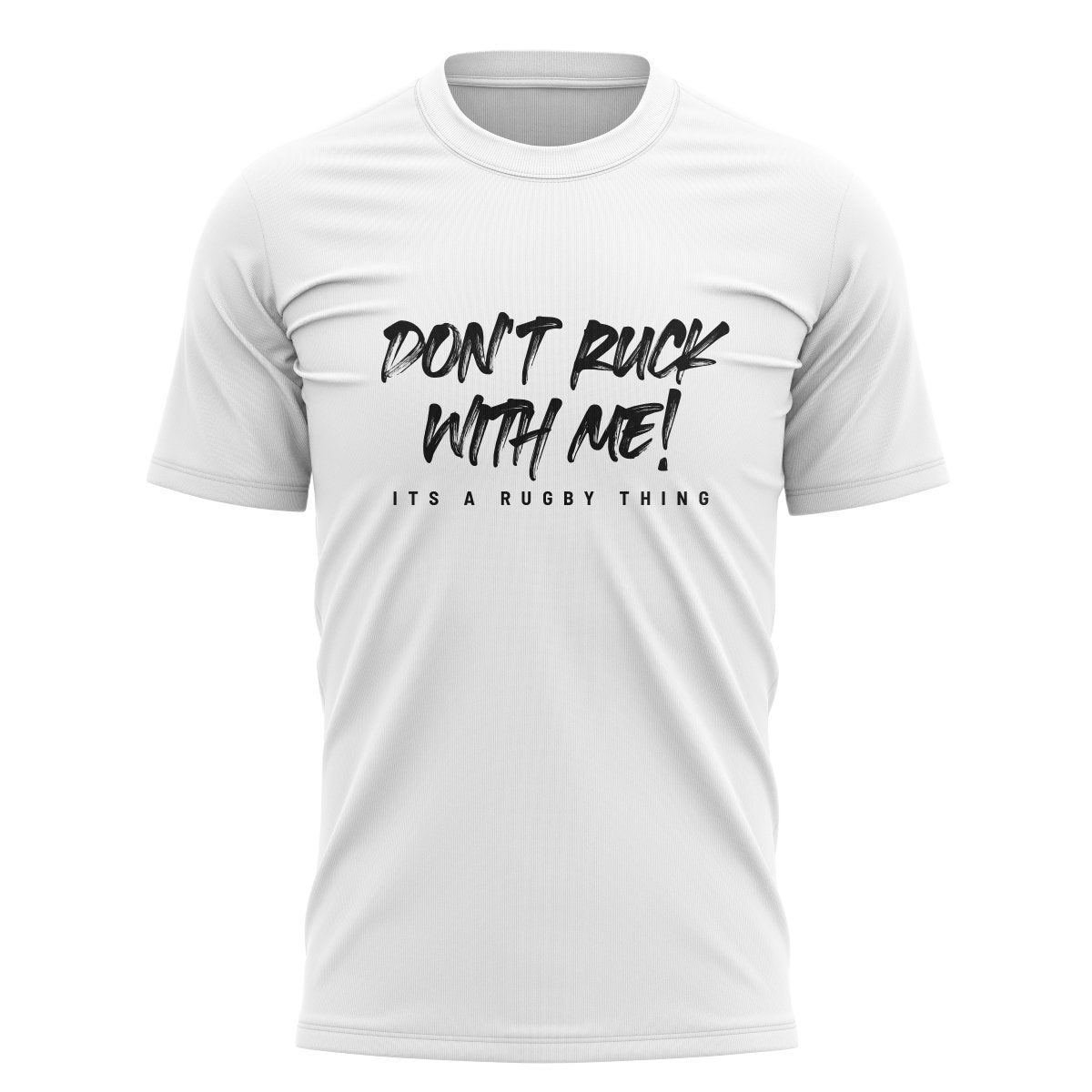Don'T Ruck With Me Graphic Tee - www.therugbyshop.com www.therugbyshop.com MEN'S / WHITE / S XIX Brands TEES Don'T Ruck With Me Graphic Tee